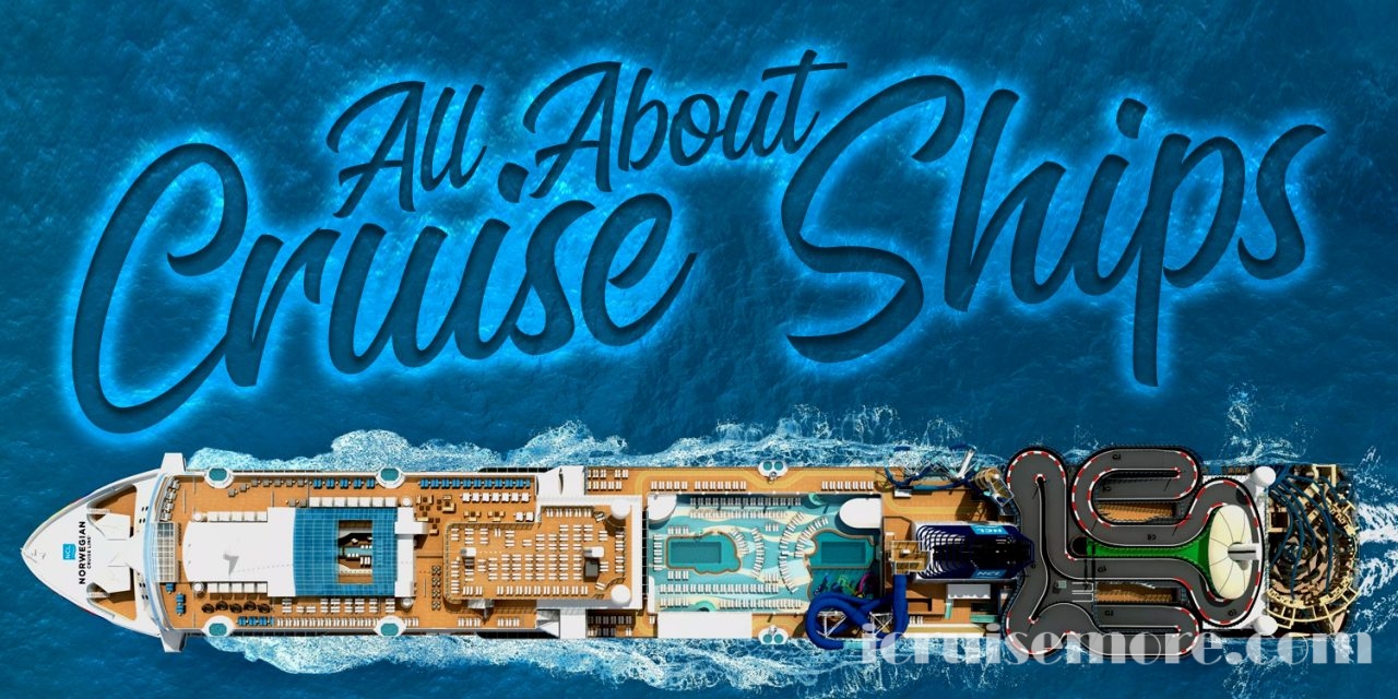 All About Cruise Ships