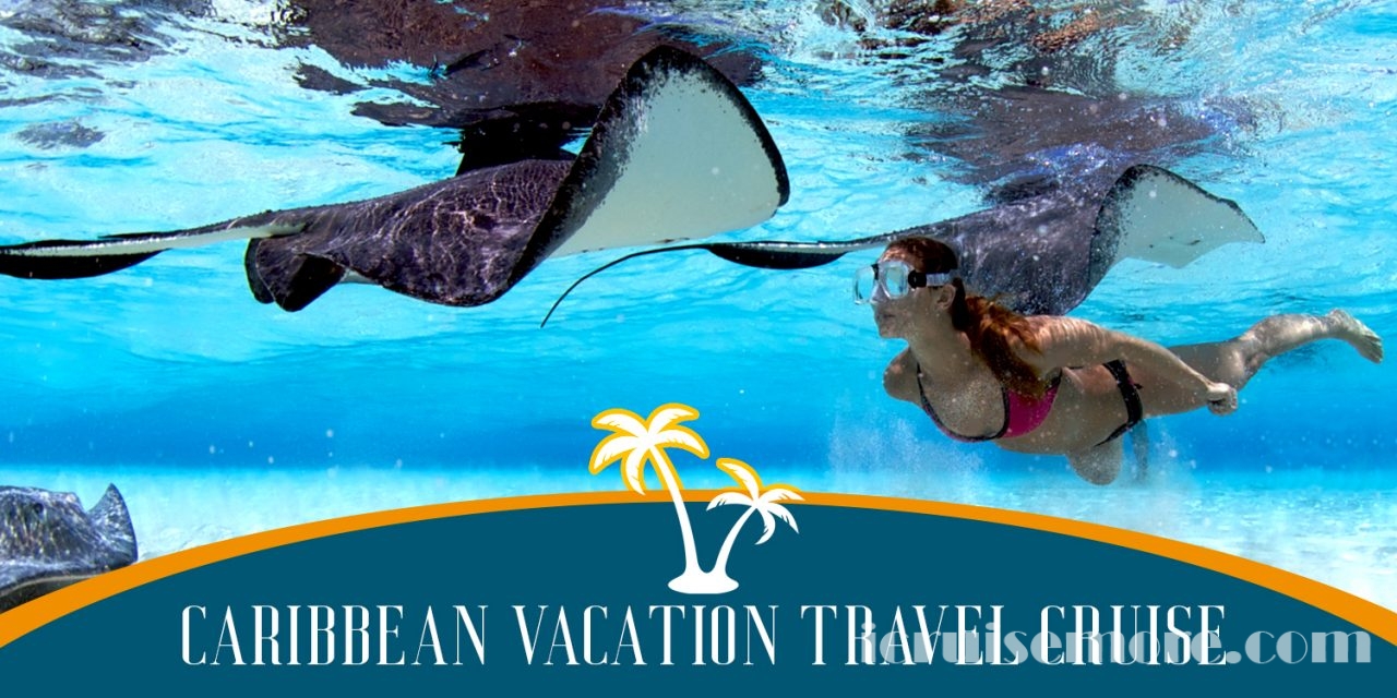Caribbean Vacation Travel Cruise