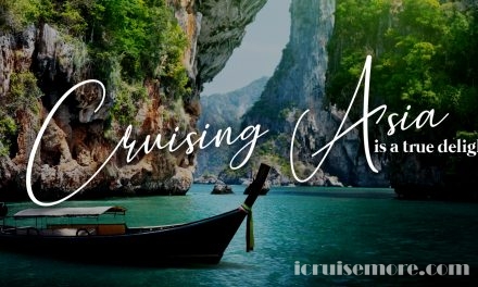 Cruising Asia is a true delight