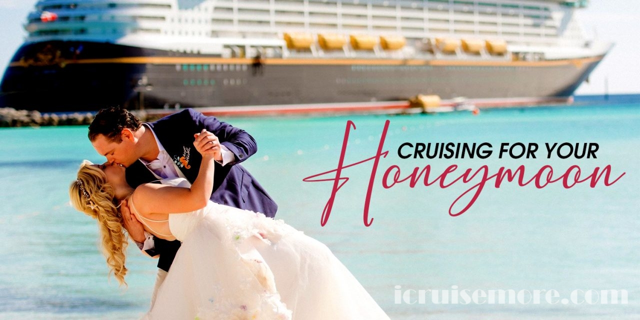 Cruising For Your Honeymoon
